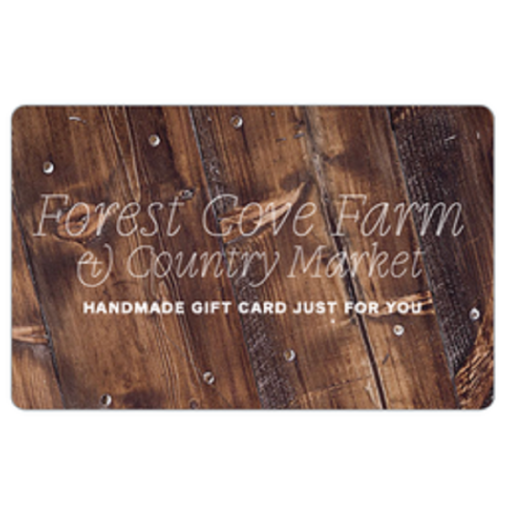 Forest Cove Farm Gift Card